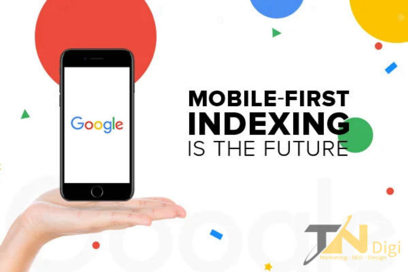 Mobile-first indexing là gì - TNDigi Việt Nam