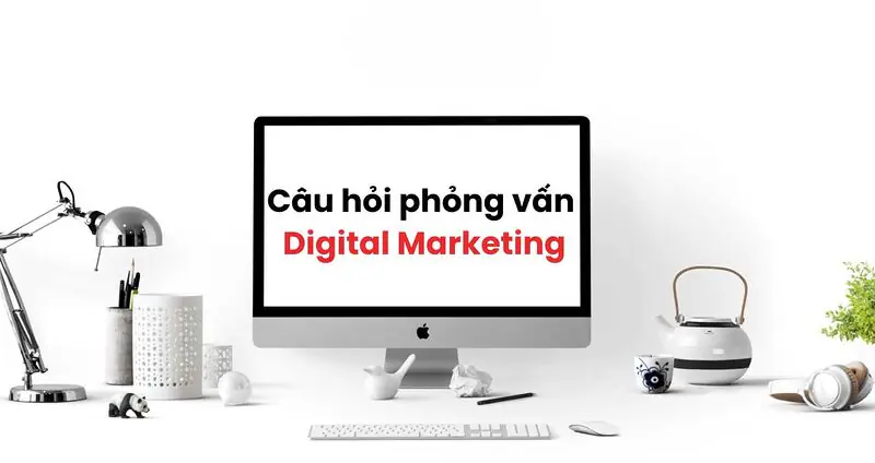 Các câu hỏi phỏng vấn chung