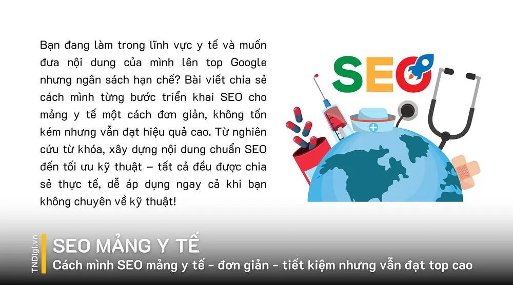 Cách mình SEO mảng y tế - đơn giản - tiết kiệm chi phí nhưng vẫn đạt top cao