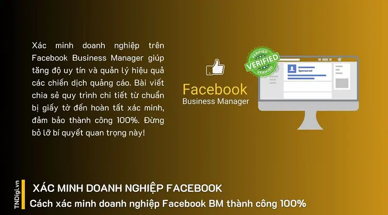 Cách xác minh doanh nghiệp Facebook BM thành công 100%