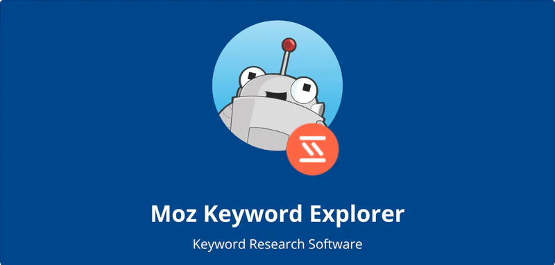 Moz Keyword Explorer