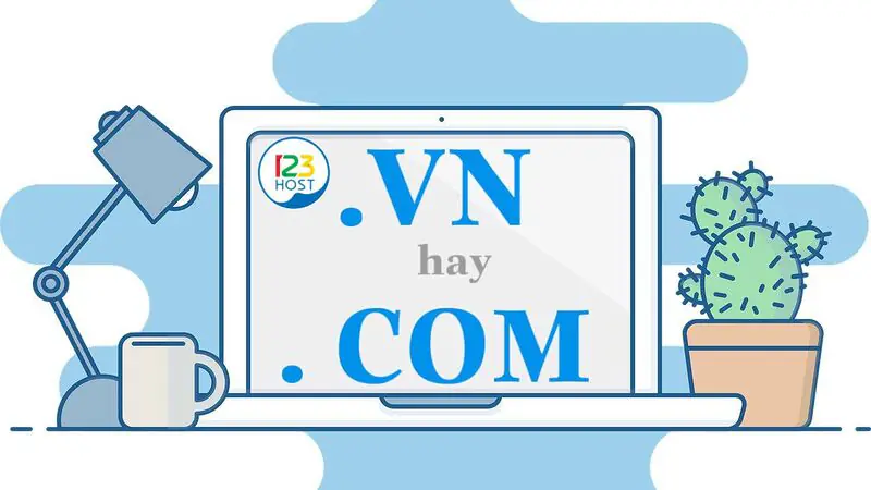 Nên chọn tên miền .com hay .vn