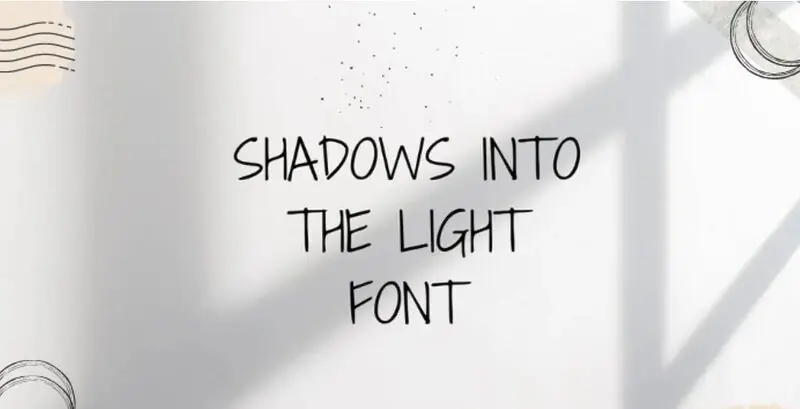 Shadows into Light