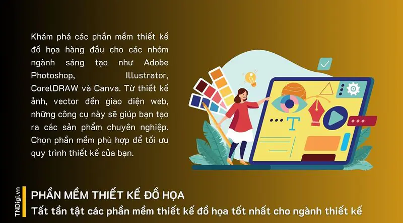 Tất tần tật các phần mềm thiết kế đồ họa tốt nhất dành các nhóm ngành thiết kế