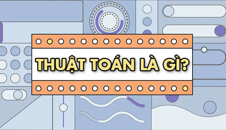 Thuật toán hàng đầu là gì