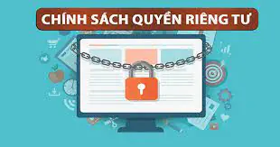 Tuân thủ các chính sách liên quan đến quyền riêng tư