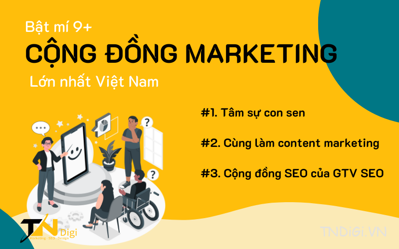 Bật mí 9+ cộng đồng Marketing lớn nhất Việt Nam.
