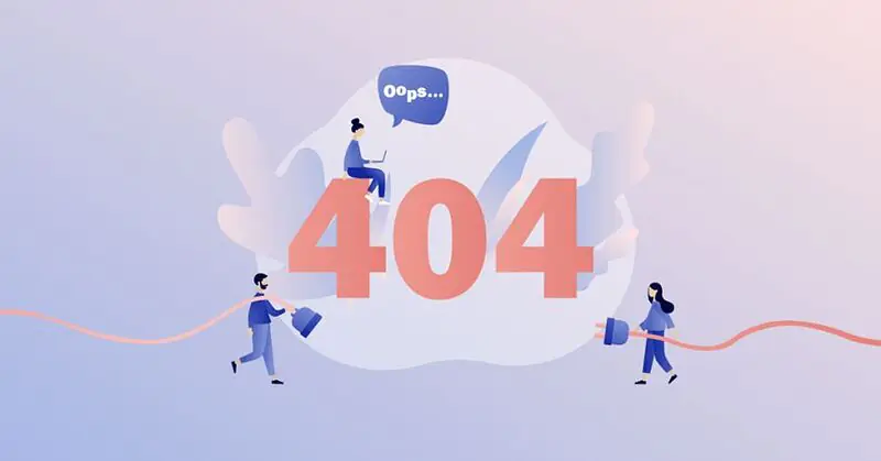 Lỗi 404 trên web có thể xuất hiện do nhiều nguyên nhân